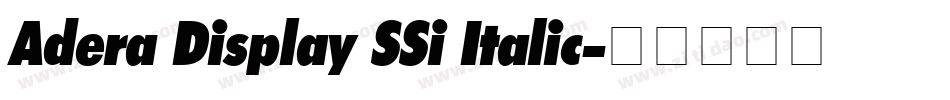 Adera Display SSi Italic字体转换